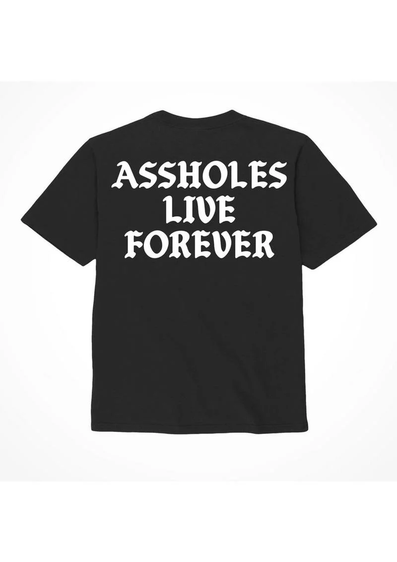 Assholes Live Forever Assholes Live Forever T-Shirt - Image 6